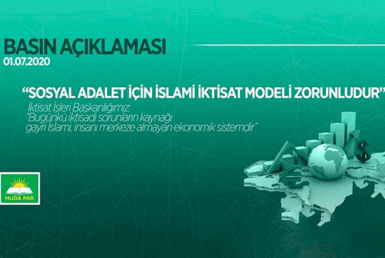 'Sosyal adalet için İslami iktisat modeli zorunludur'