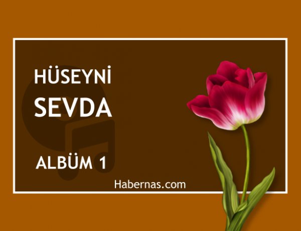 HÜSEYNİ SEVDA 1