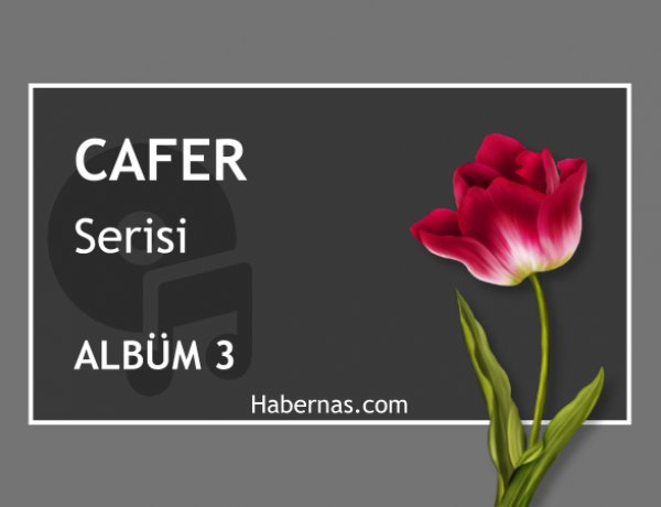 CAFER SERİSİ 3