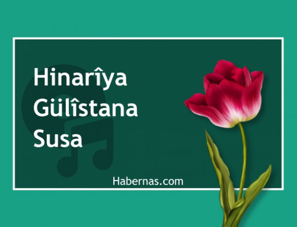 Hinarîya Gülîstana Susa