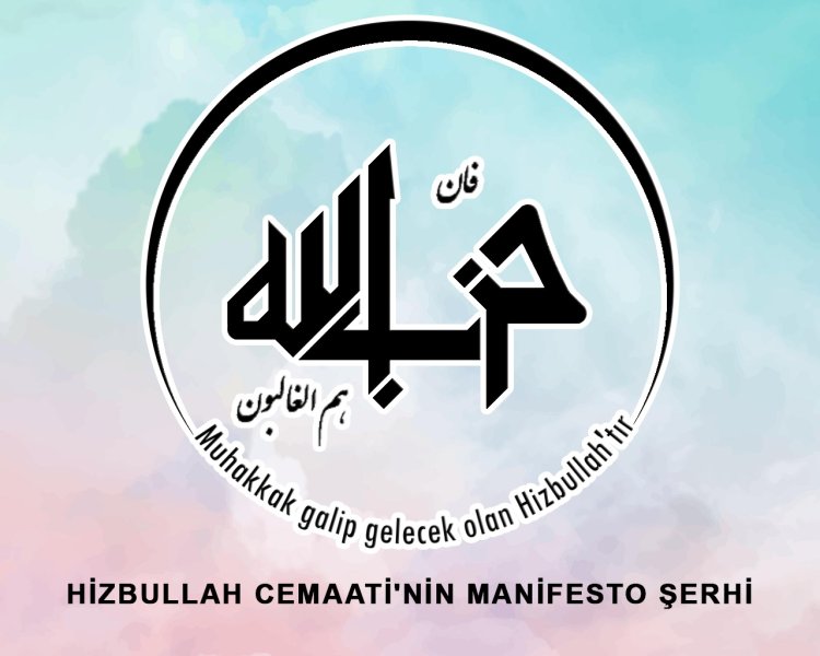 Hizbullah Cemaati'nin Manifesto Şerhi Yayınlandı