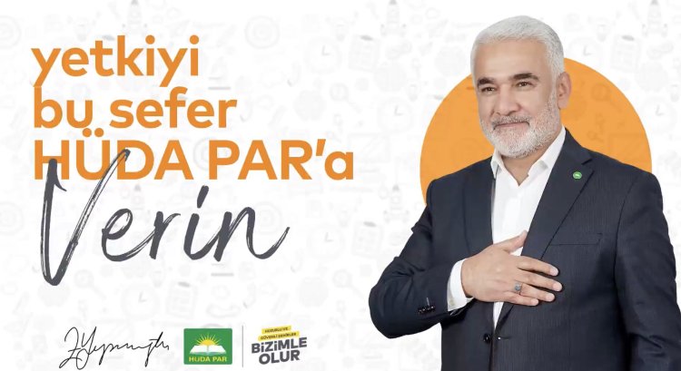 HÜDA PAR Genel Başkanı Yapıcıoğlu'ndan halka çağrı: Yetki verin, biz emaneti hem korur hem de en iyisini yaparız!