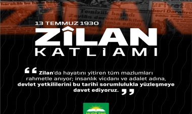 HÜDA PAR'dan Zîlan Katliamı çağrısı: Devlet özür dilemeli, hakikatle yüzleşilmeli