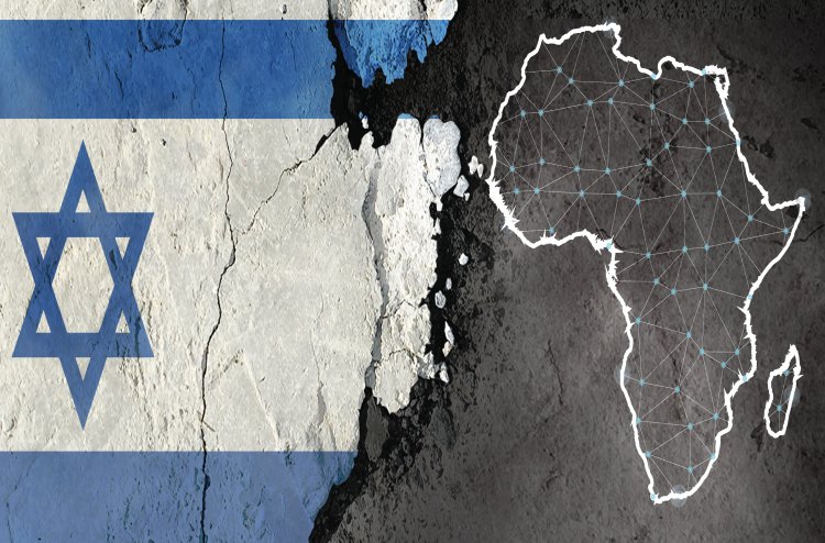 İşgalci İsrail, Afrika’yı “stratejik hazine” olarak görüyor